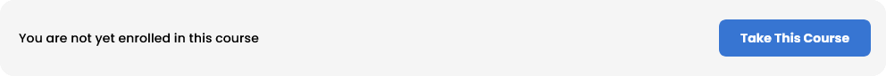 Enrol in course wording is on the left and take this course button is on the right hand side.